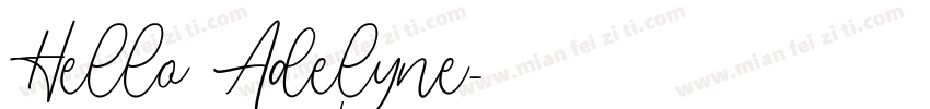Hello Adelyne字体转换